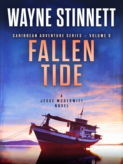 Title details for Fallen Tide by Wayne Stinnett - Available